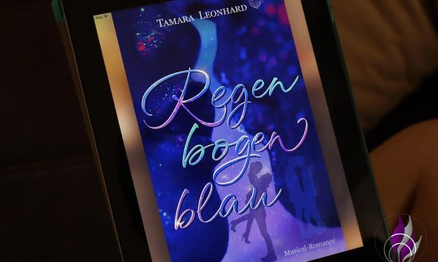 „Regenbogenblau“ – Musical-Romance von Autorin Tamara Leonhard